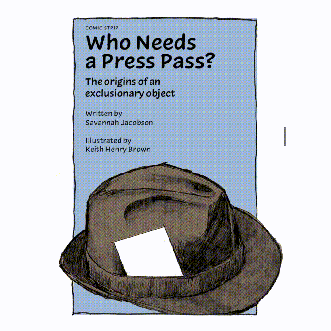 Who Needs A Press Pass?