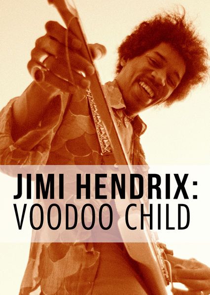 Netflix: Jimi Hendrix: Voodoo Child