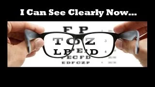 I can see Clearly Now...