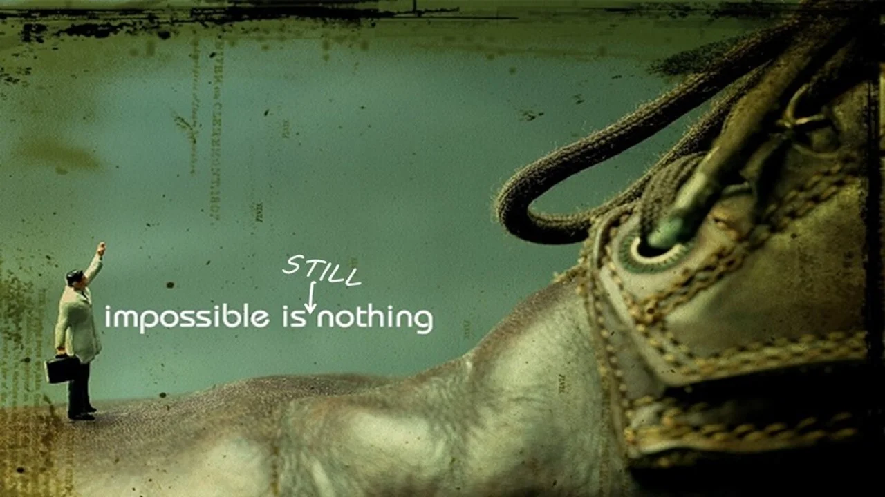 Impossible Is Still Nothing