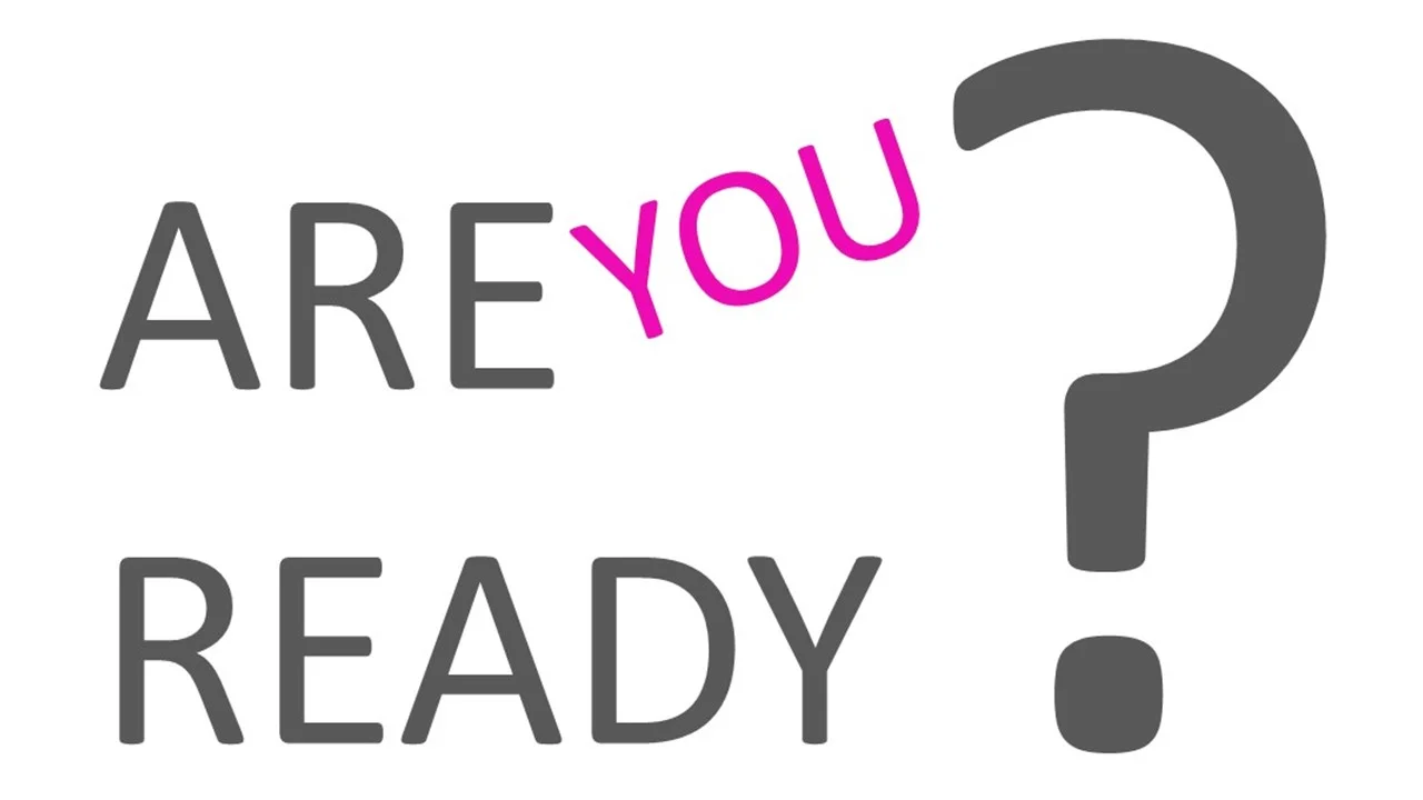 Are You Ready?