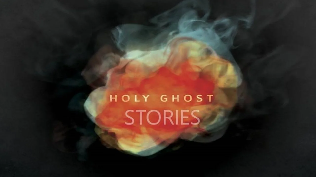 Holy Ghost Stories: Part 1