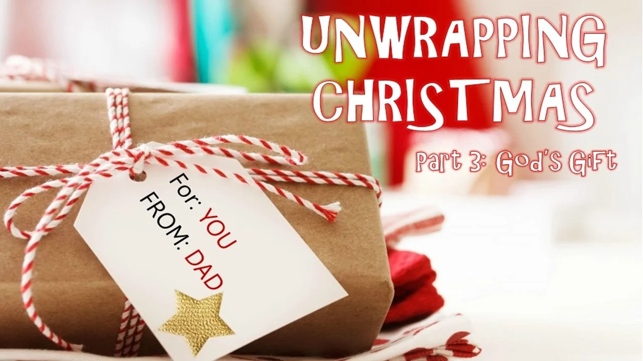 Unwrapping Christmas: Part 3