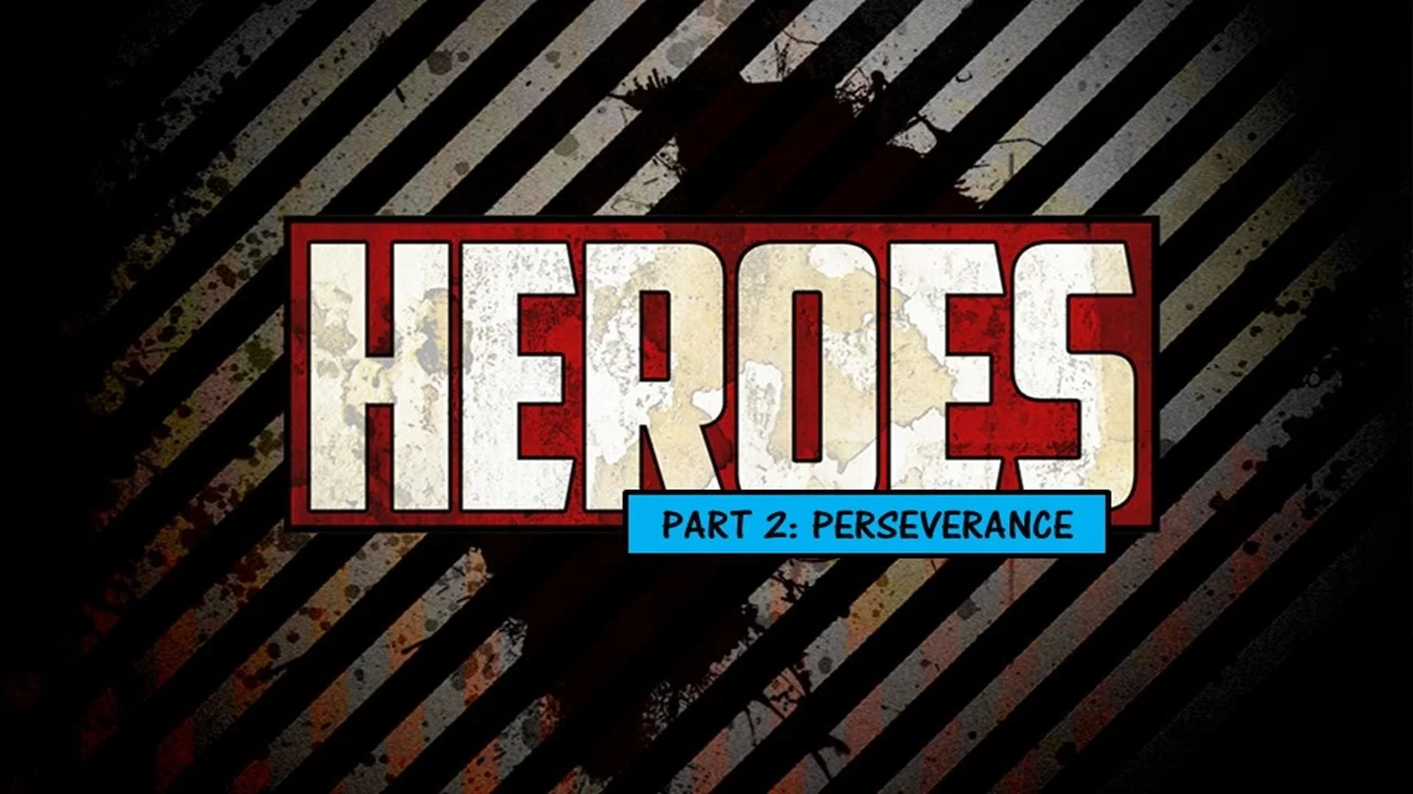 Heroes: Part 2