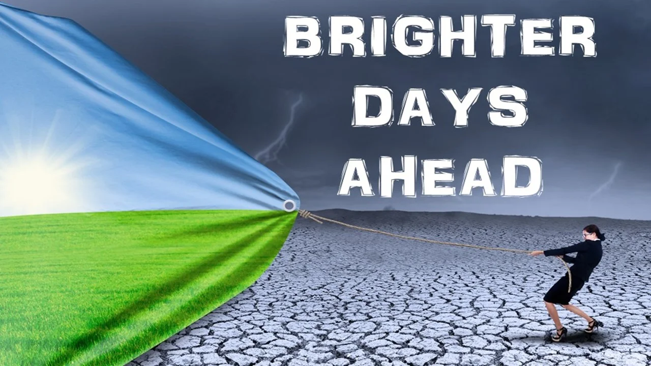 Brighter Days Ahead