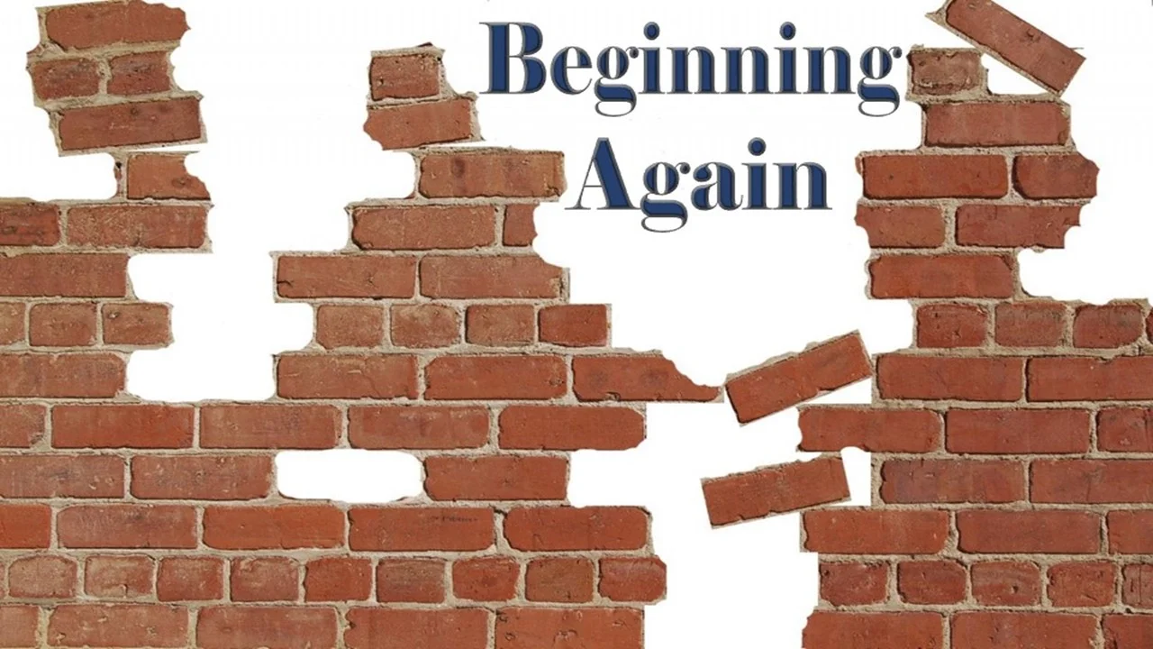 Beginning Again (Part 2)