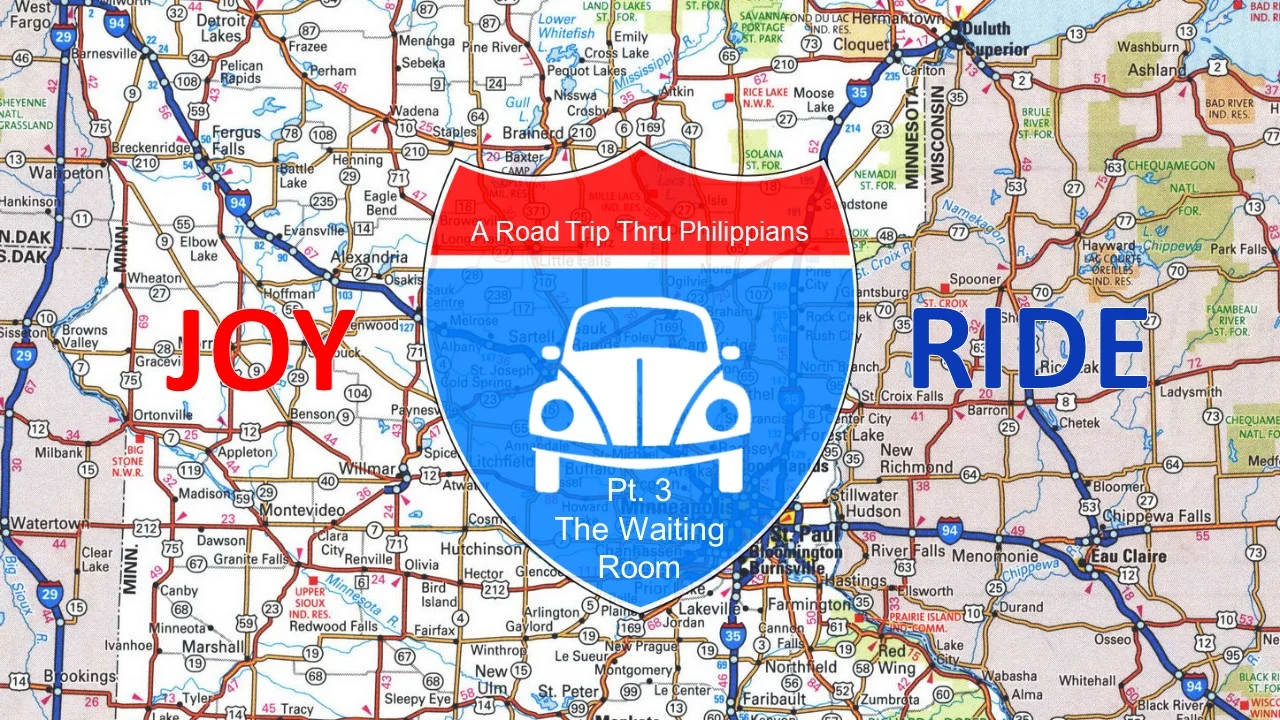 Joy Ride: Part 3 (The Waiting Room)
