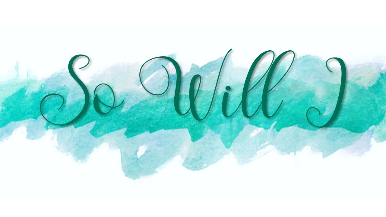 So Will I (Easter)