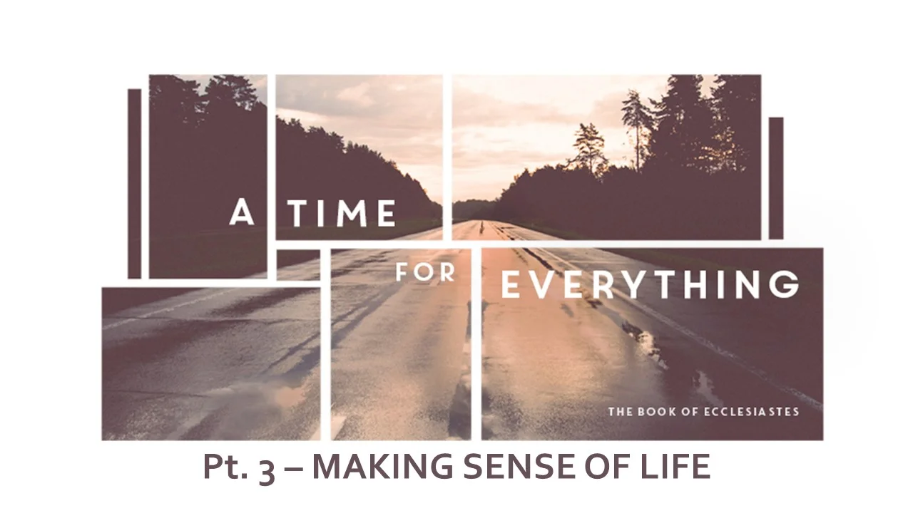 A Time For Everything: Part 3
