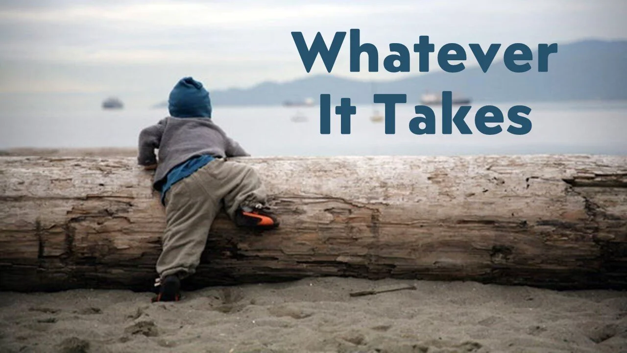 Whatever It Takes: Part 1