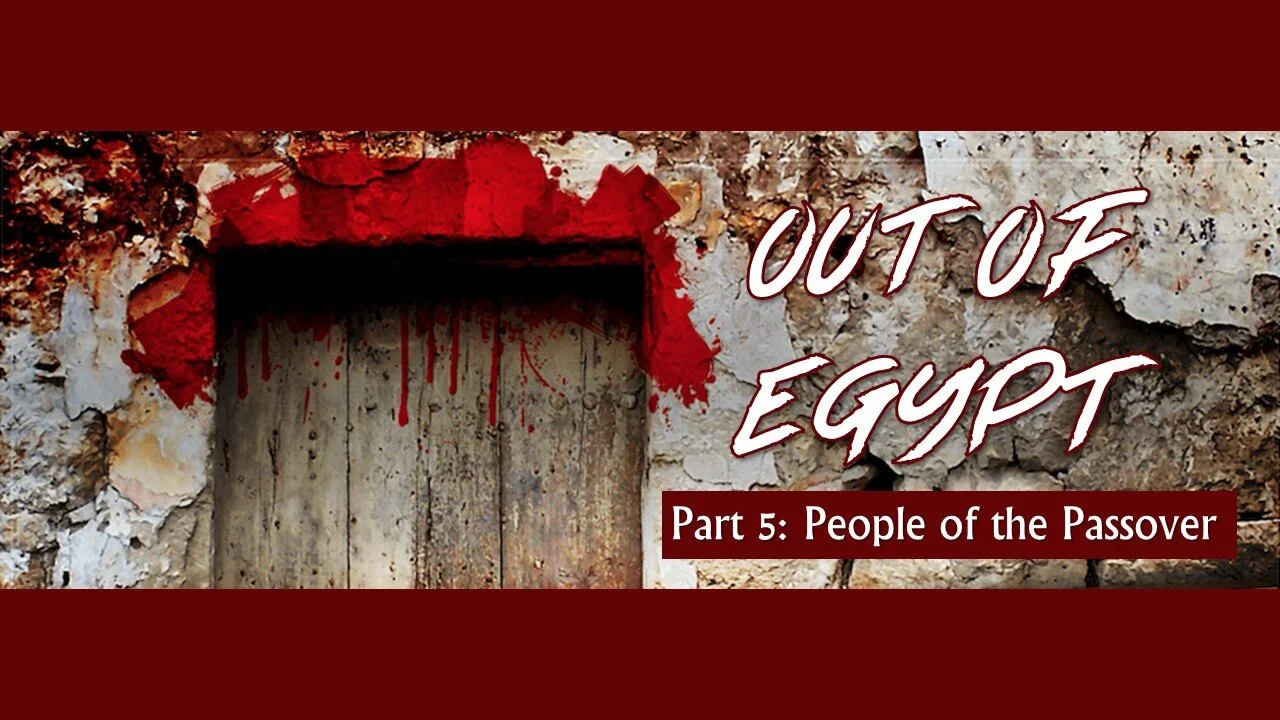 Out Of Egypt: Part 5