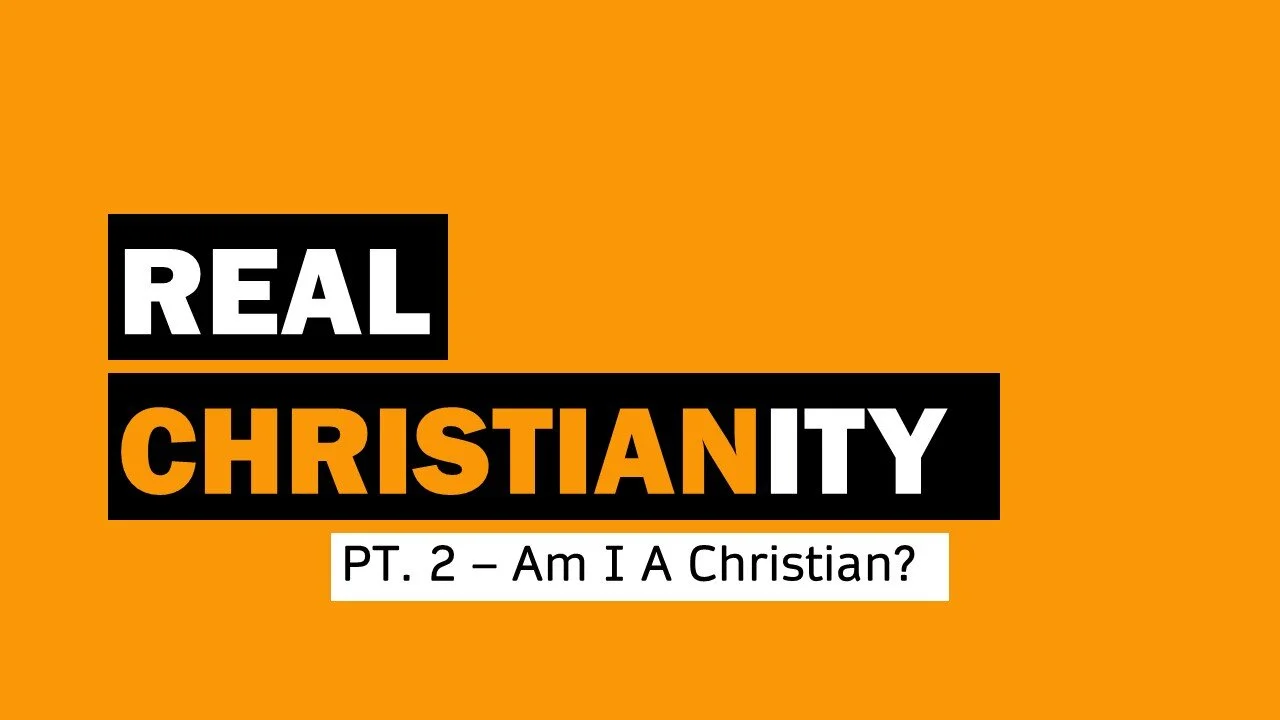 Real Christianity: Part 2