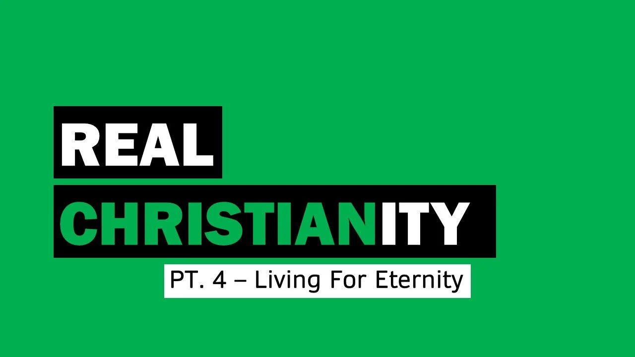 Real Christianity: Part 4