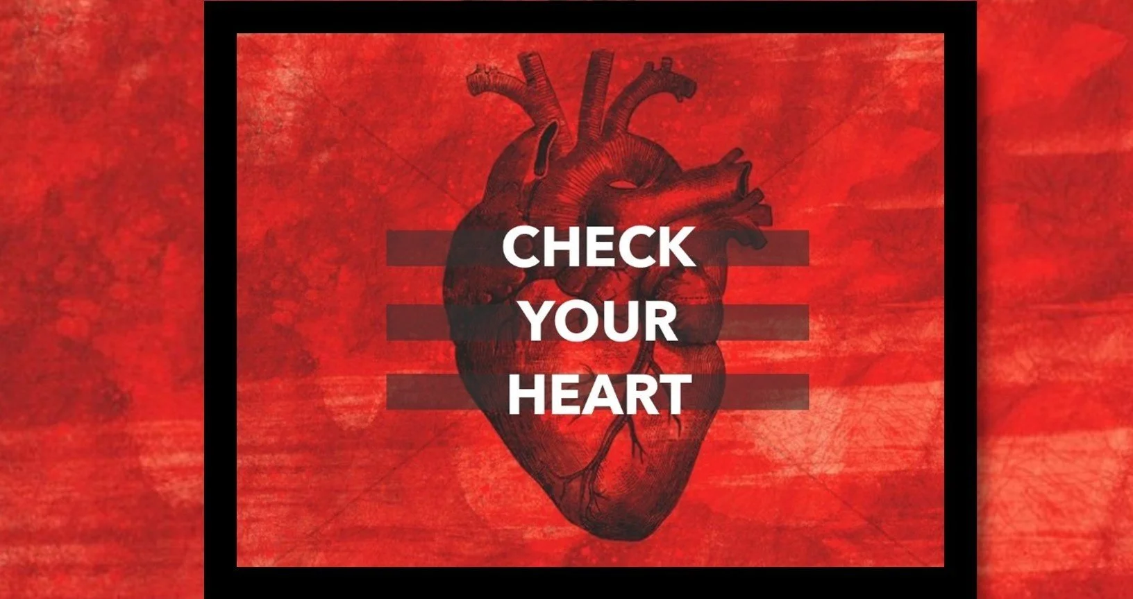 Check Your Heart // Pastor Tim Bueckers