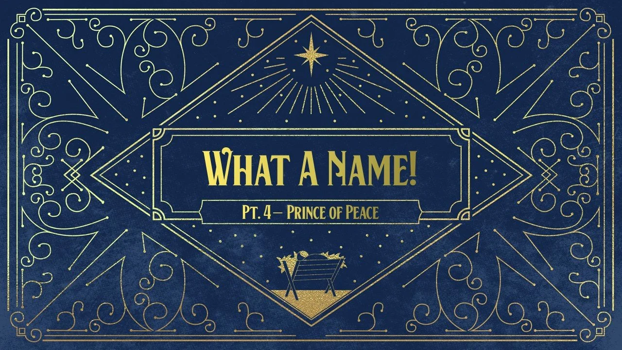 What A Name: Part 4 // Prince Of Peace