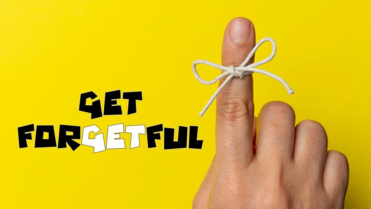 Get Forgetful