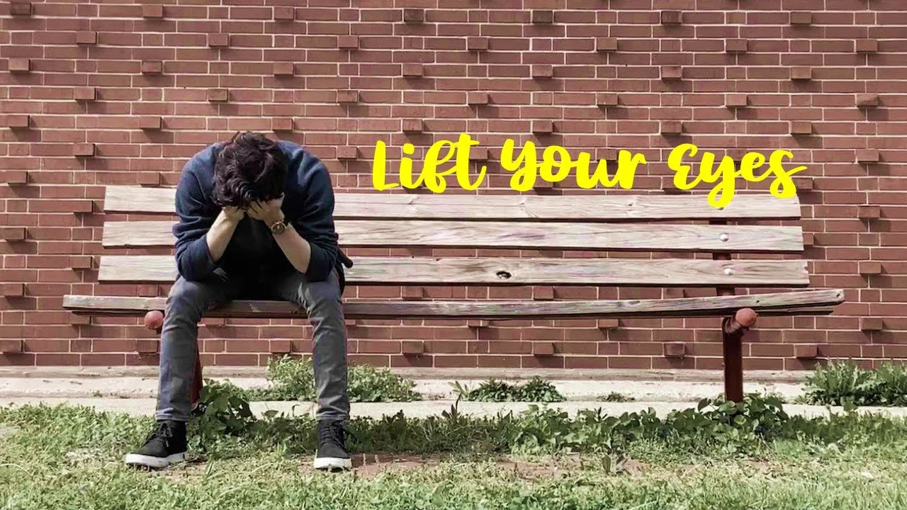Lift Your Eyes