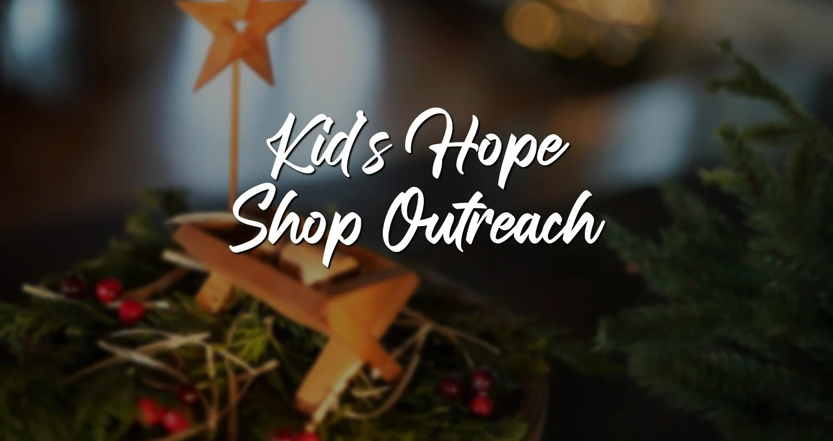 Kid's Hope Shop Outreach