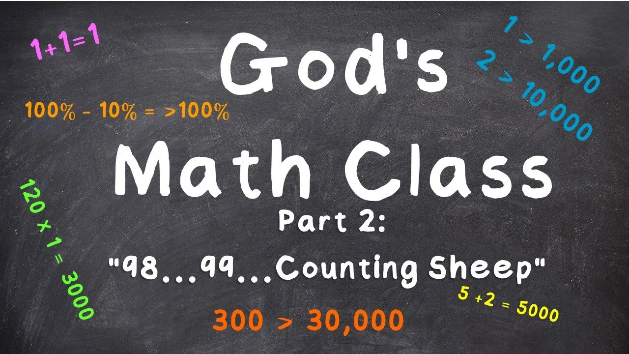 God's Math Class: Part 2 // 98...99...Counting Sheep