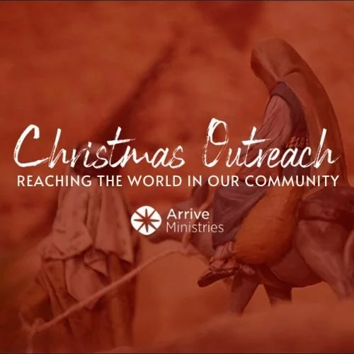 Christmas Outreach - Arrive Ministries