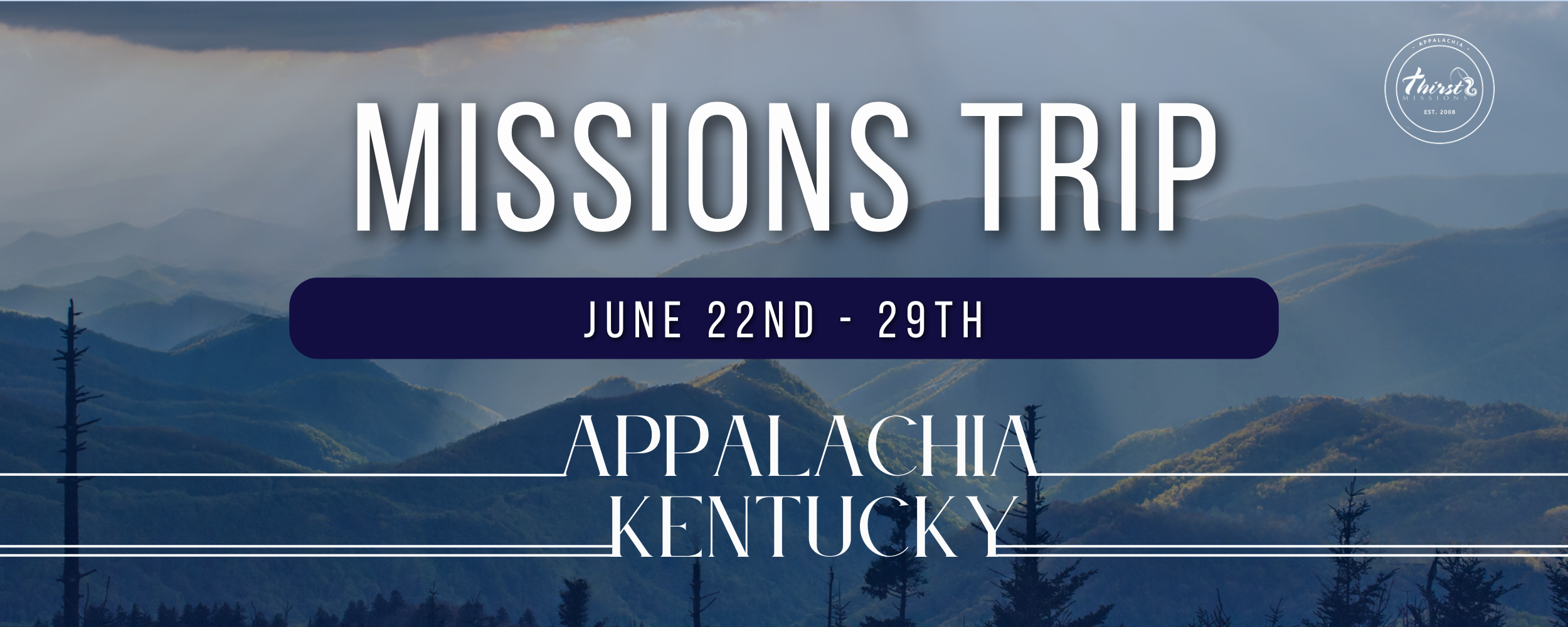 Missions Trip - Appalachia