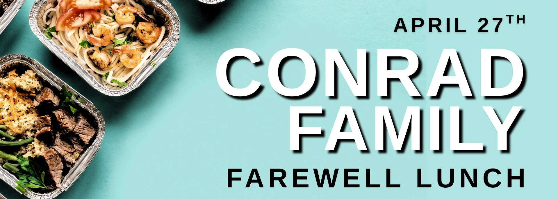Conrad Family Farewell Lunch