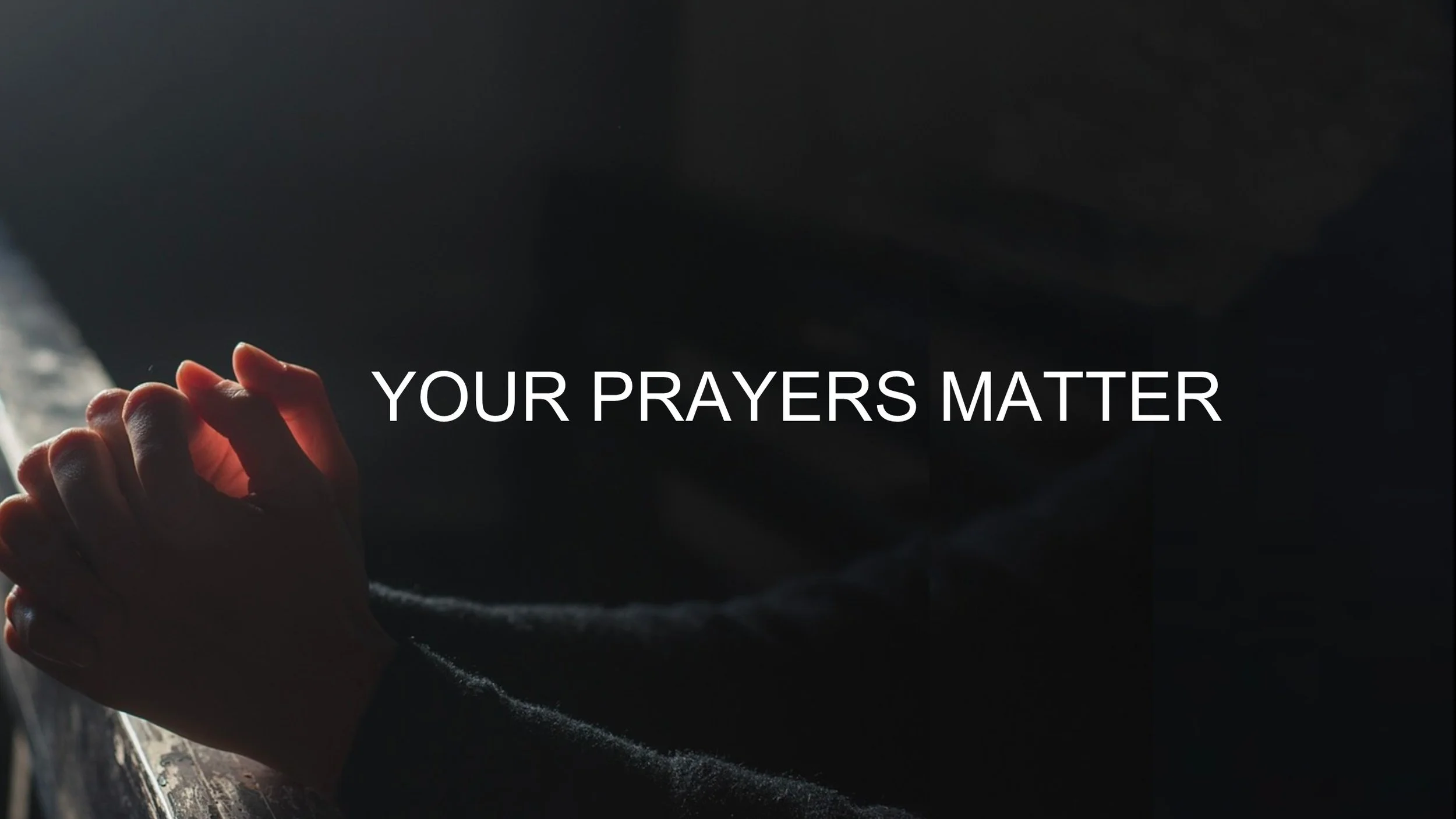 Your Prayers Matter