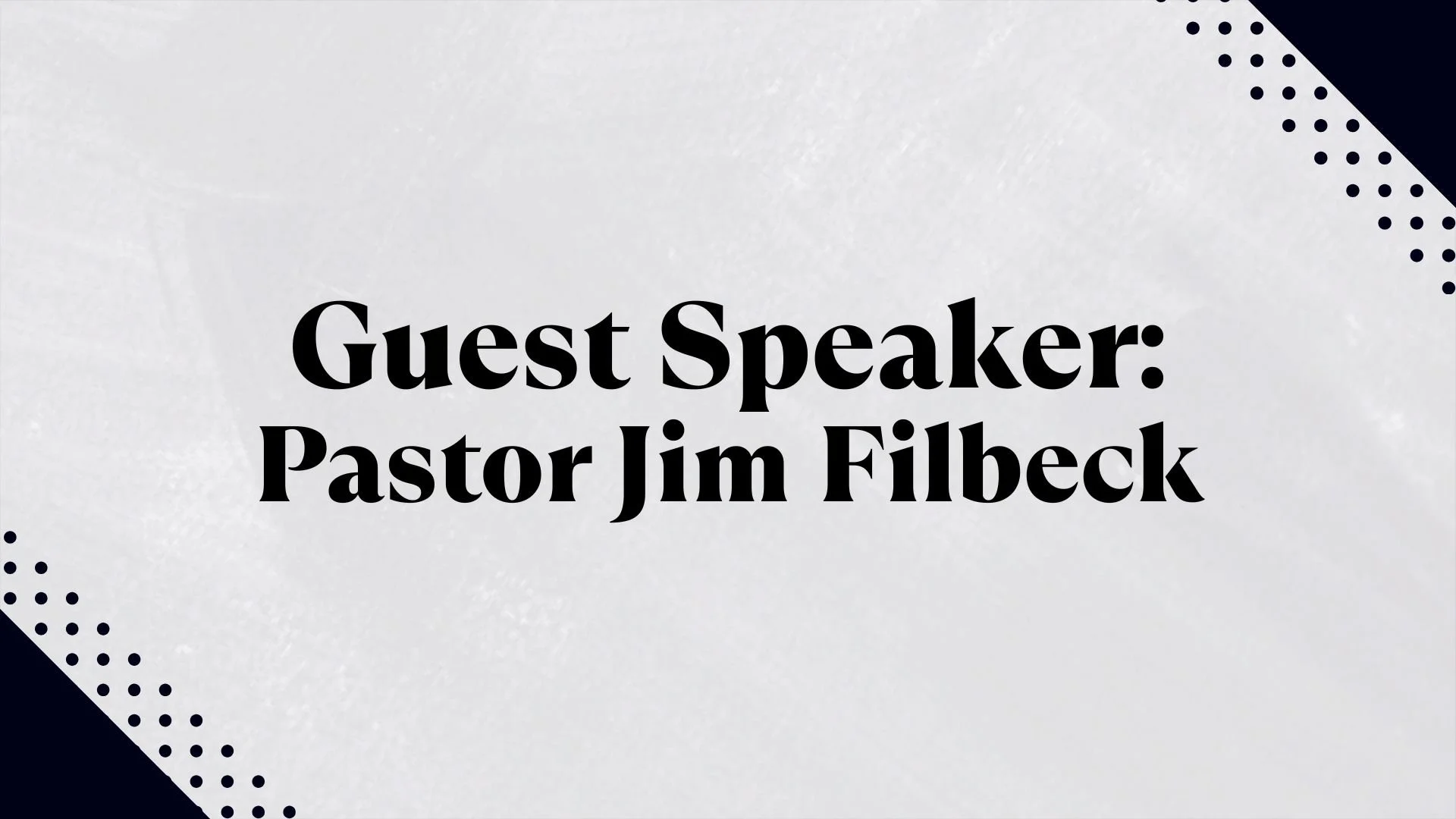 Guest Speaker: Pastor Jim Filbeck