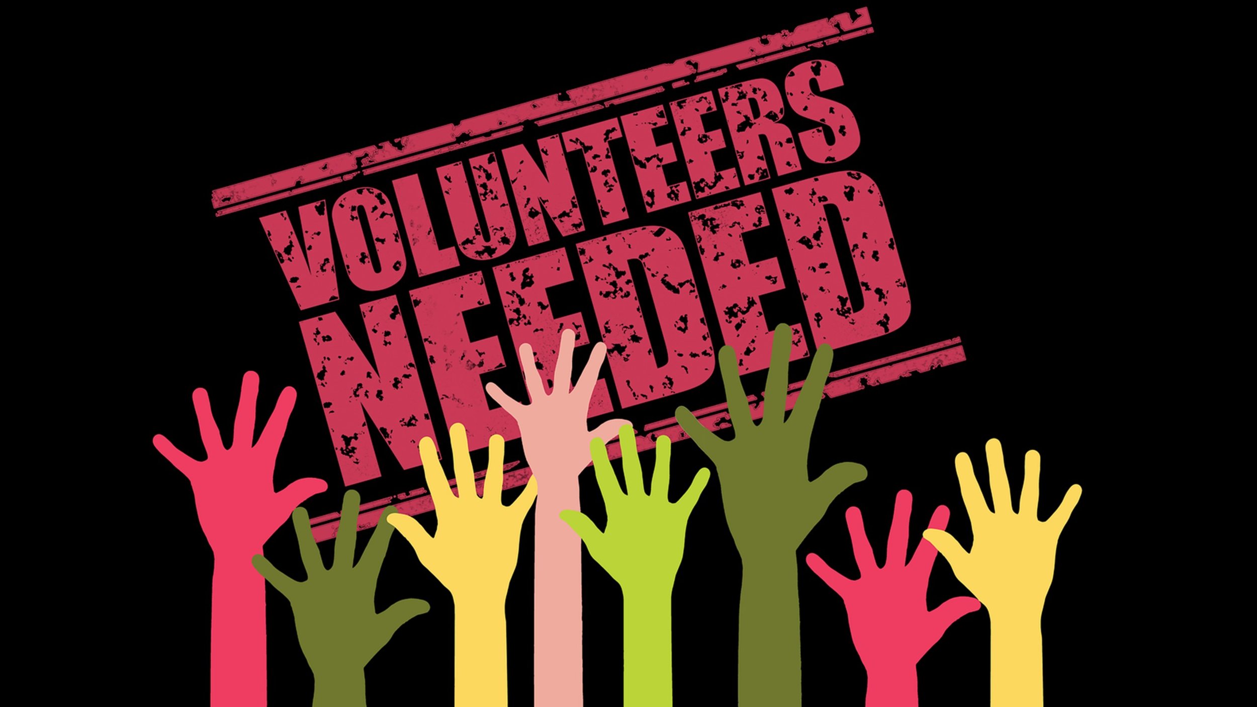 Volunteers Needed