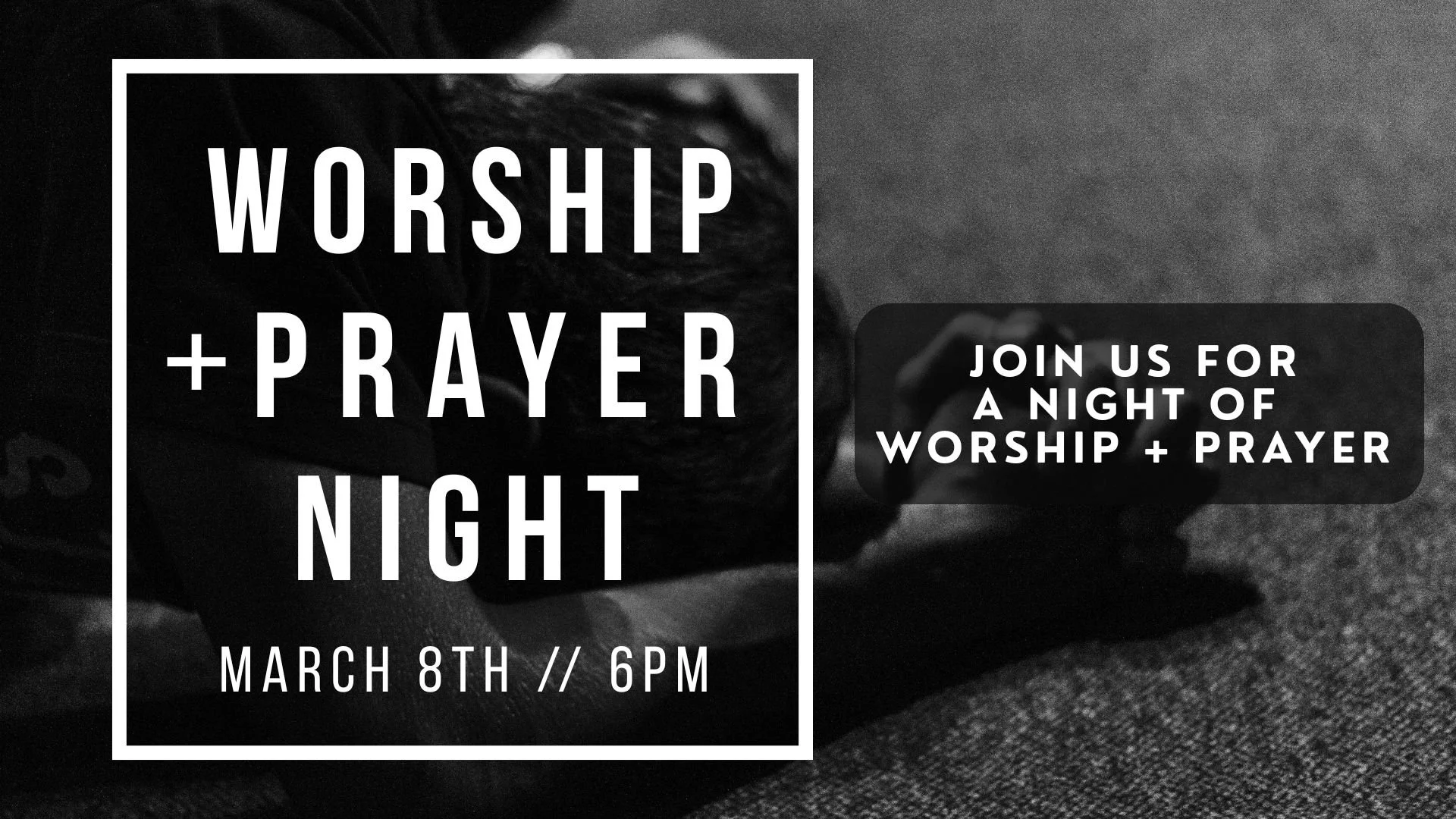 Worship + Prayer Night