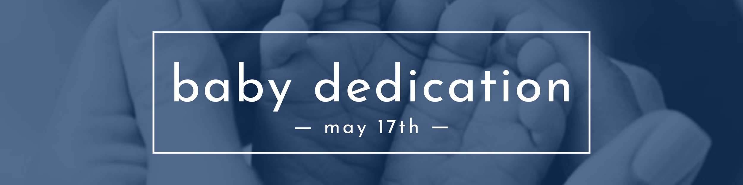 Baby Dedication Sunday