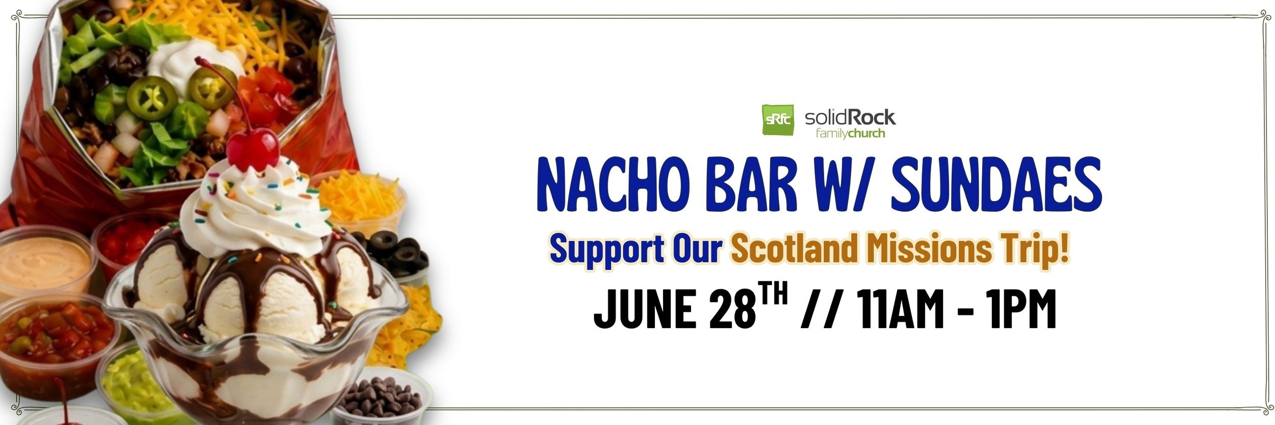 Scotland Missions Trip - Nacho Bar with Sundaes