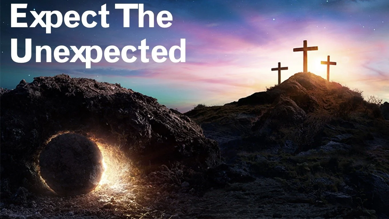 Expect The Unexpected (Easter '25)