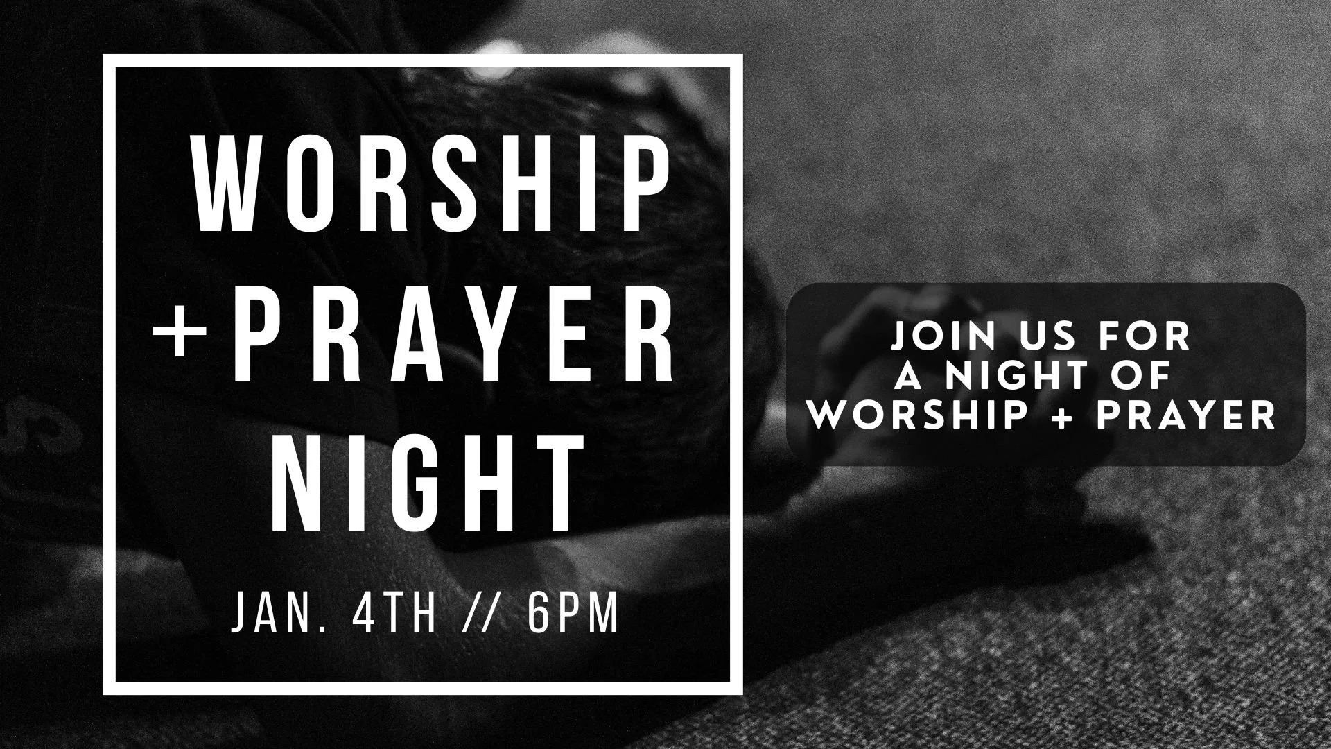 Worship + Prayer Night