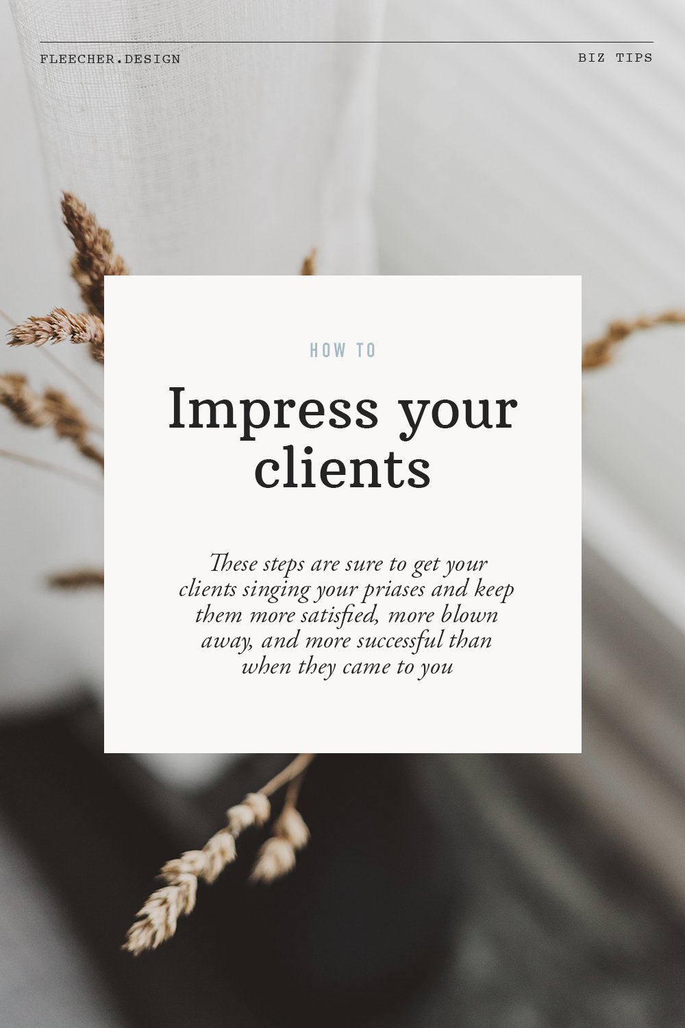Impressing Your Clients