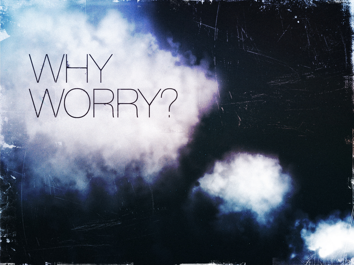 Why Worry4x3.jpg