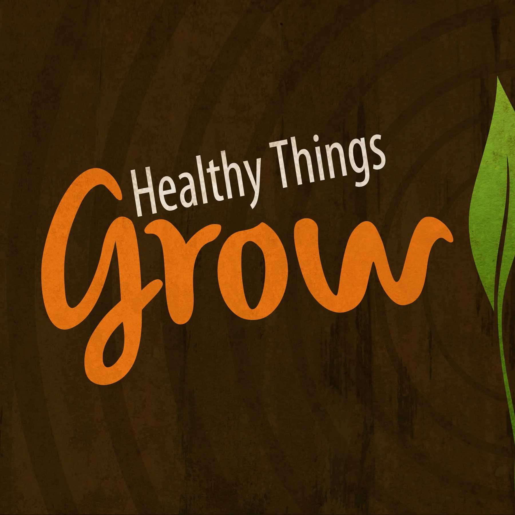 Healthy Things Grow square.jpg