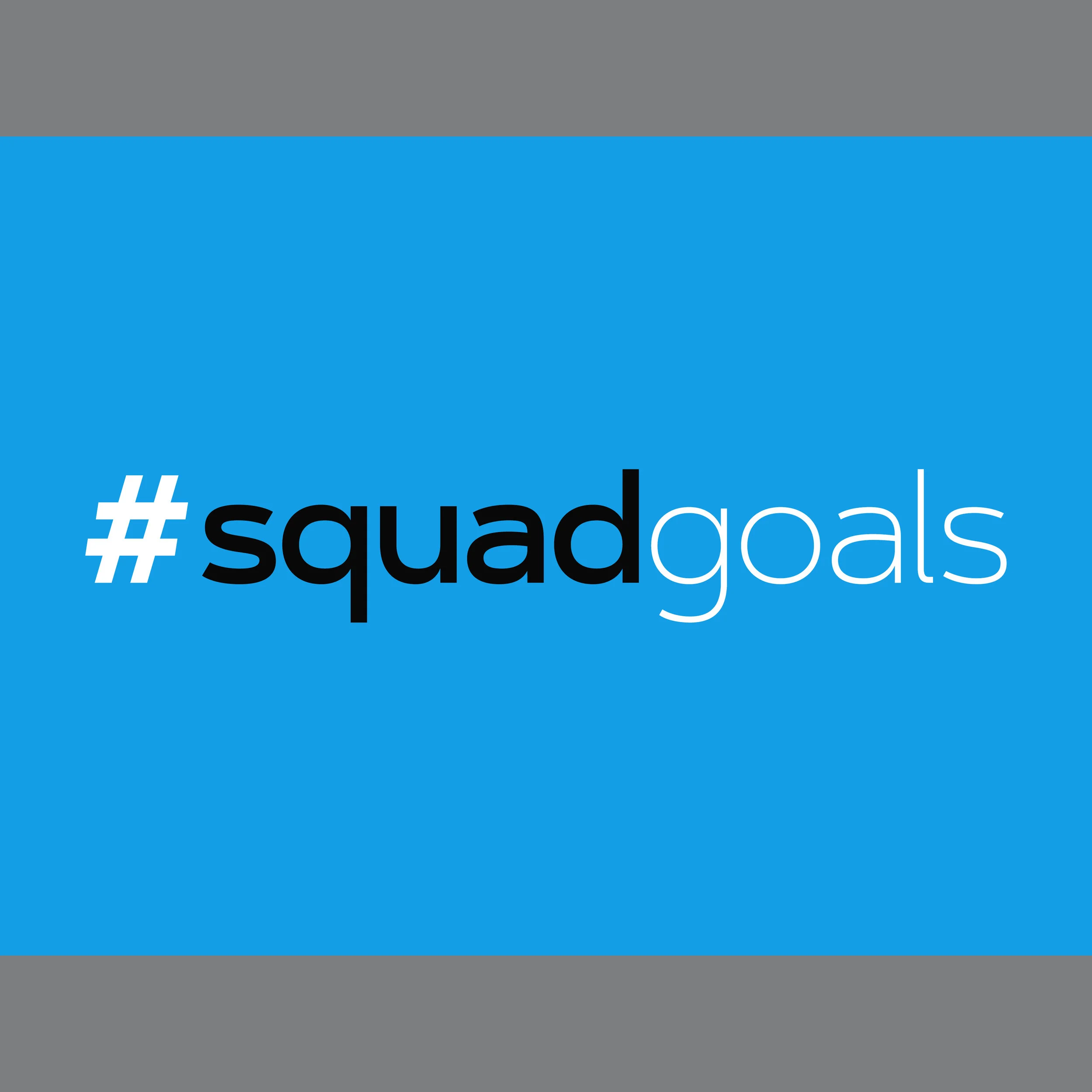 SquadGoals_square.jpg