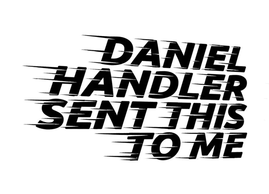 DANIEL HANDLER SENT THIS TO ME.jpg