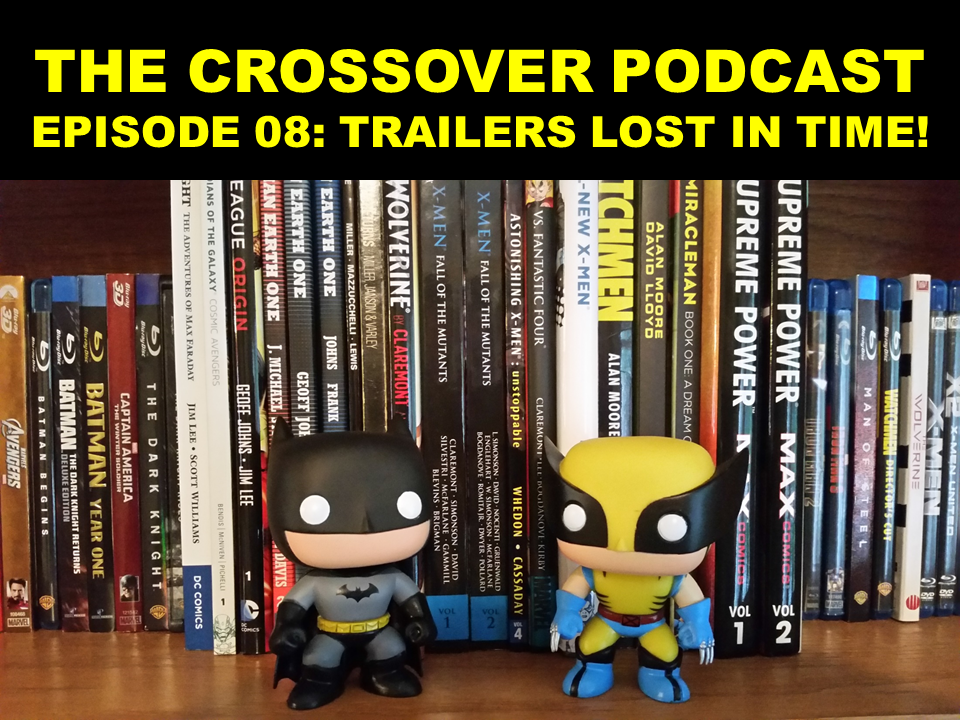 EPISODE 08: TRAILERS LOST IN TIME!