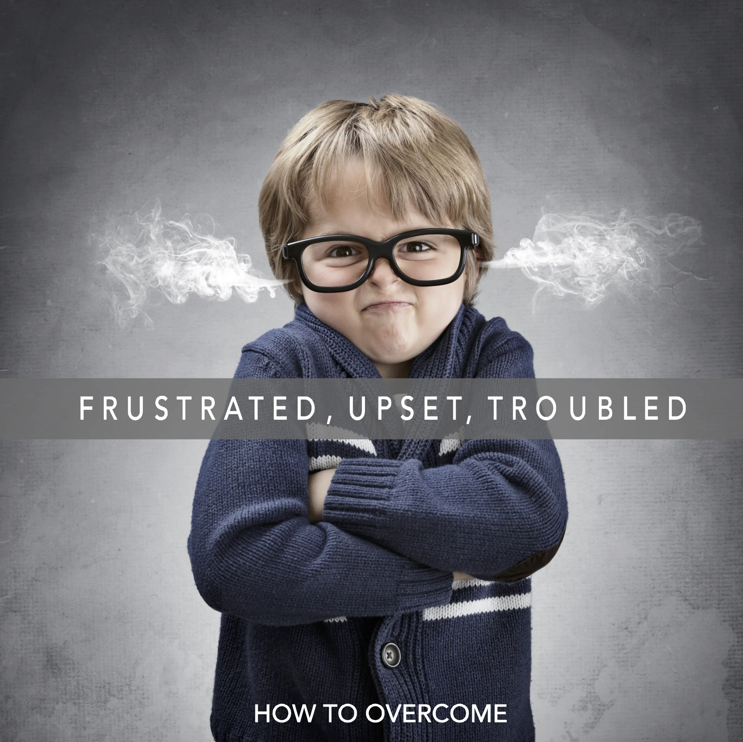 Frustrated Upset Troubled.jpg