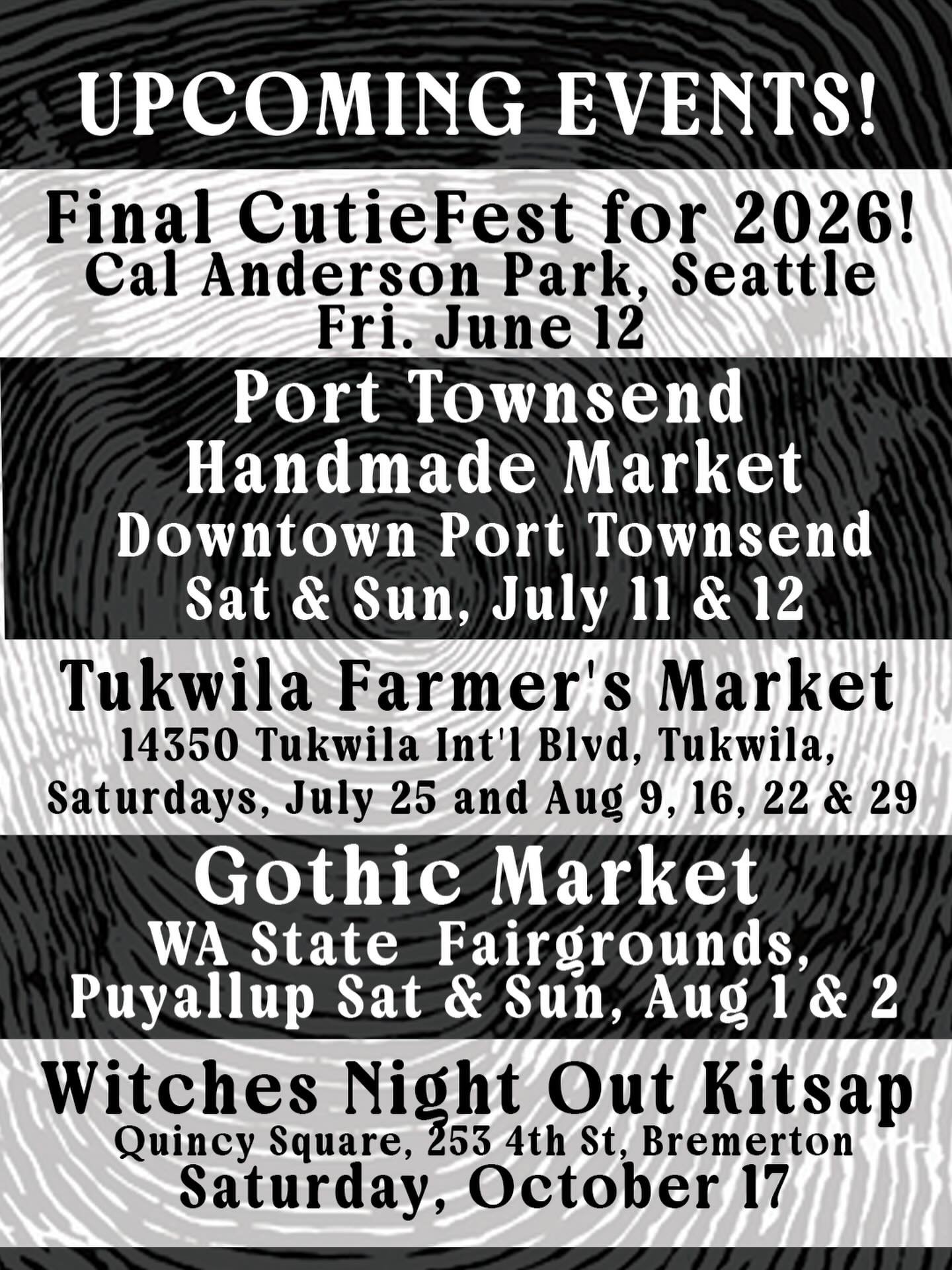 New events for your calendar! This Friday is the final CutieFest of 2026. I&rsquo;ve also added the Tukwila Farmer&rsquo;s Market all summer long and will be coming to Bremerton in October for Witches Night Out Kitsap! Come see me, say hi, let&rsquo;