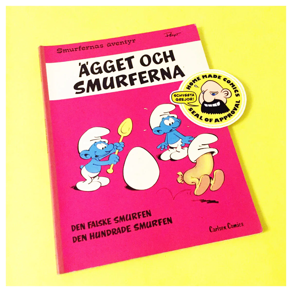 Home Made Comics Seal of Approval #192. Smurfernas äventyr 7 Ägget och smurferna av Peyo utgiven av Carlsen Comics 1979.