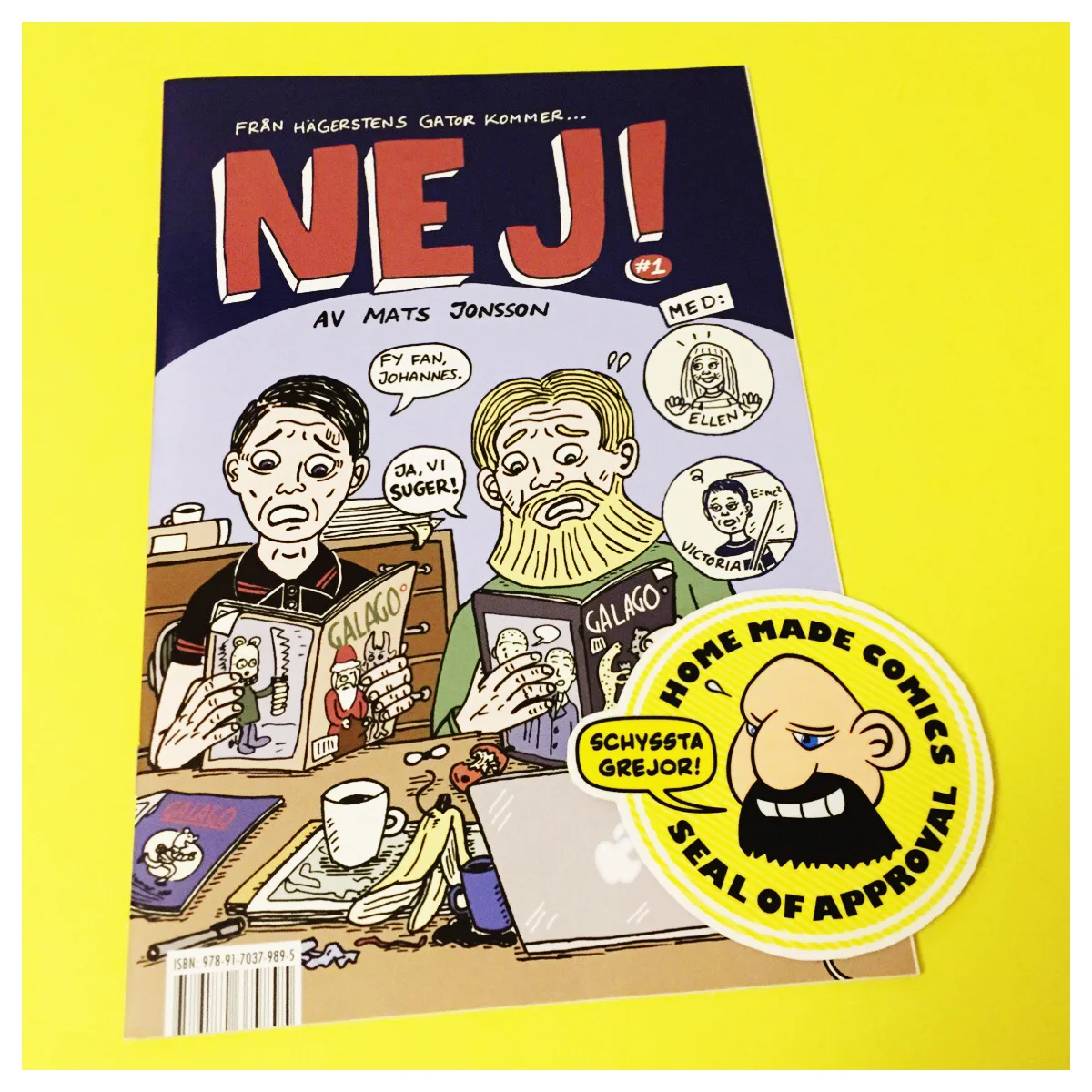 Home Made Comics Seal of Approval #198. Nej! 1 av Mats Jonsson utgiven av Galago 2017.