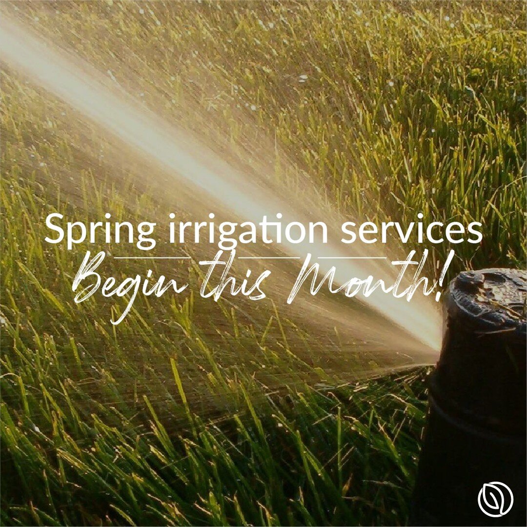 April showers bring May flowers, and they need watering! Spring irrigation services begin this month.  If you need assistance with your irrigation system, call today to learn more about our irrigation maintenance program.