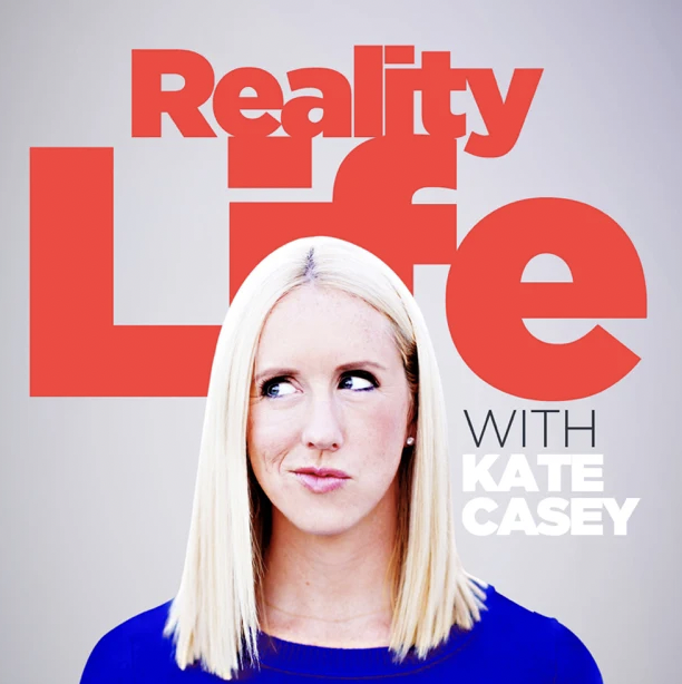 Reality Life with Kate Casey