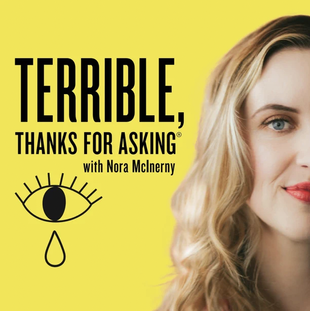 Terrible, Thanks for Asking