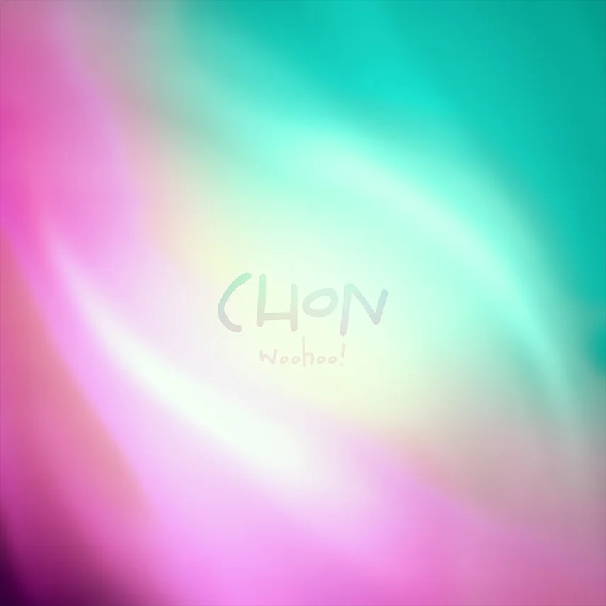 Chon - "Woohoo! EP"