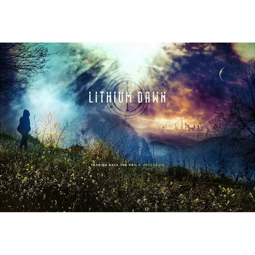 Lithium Dawn - "Tearing Back the Veil I: Ascension"