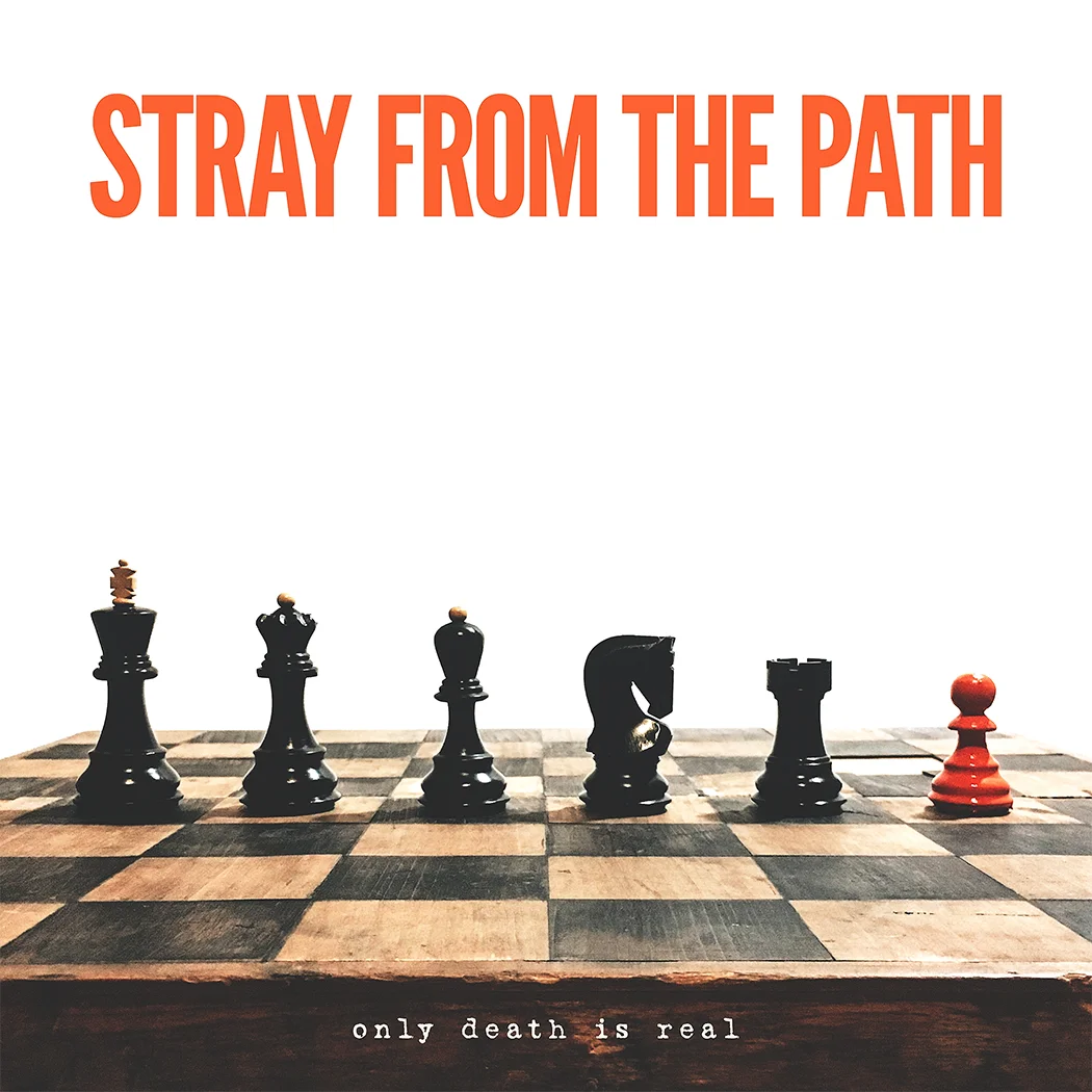 Stray From The Path - "Only Death Is Real"